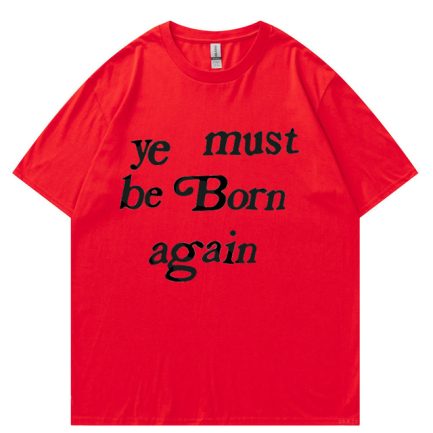 Kanye West Ye Must Be Born Again T Shirt