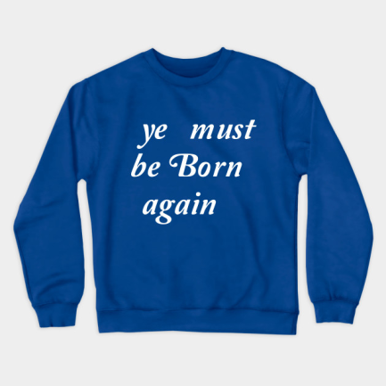 Kanye West Ye Must Be Born Again Blue Sweatshirt